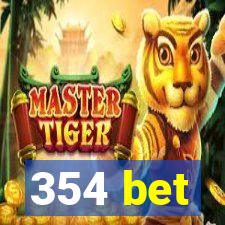 354 bet